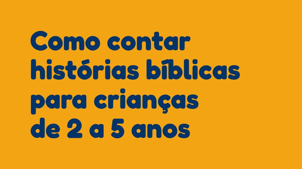 Como contar histórias bíblicas para crianças de 2 a 5 anos