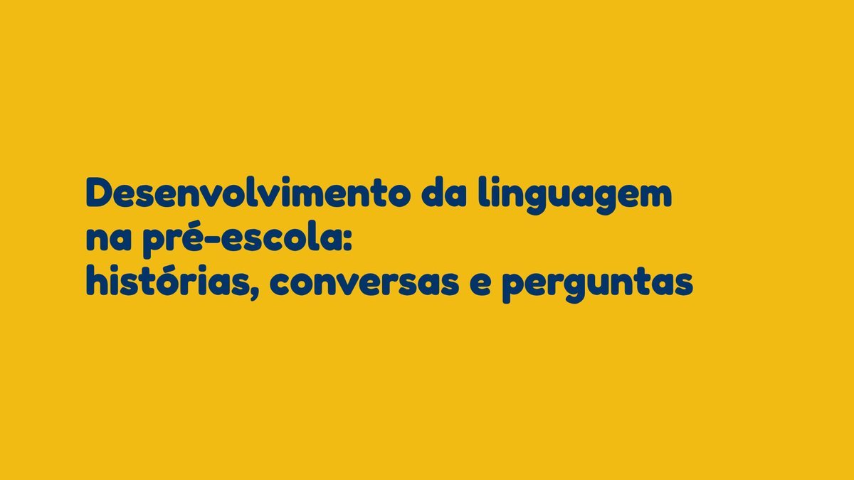 Desenvolvimento da linguagem na pré-escola: histórias, conversas e perguntas