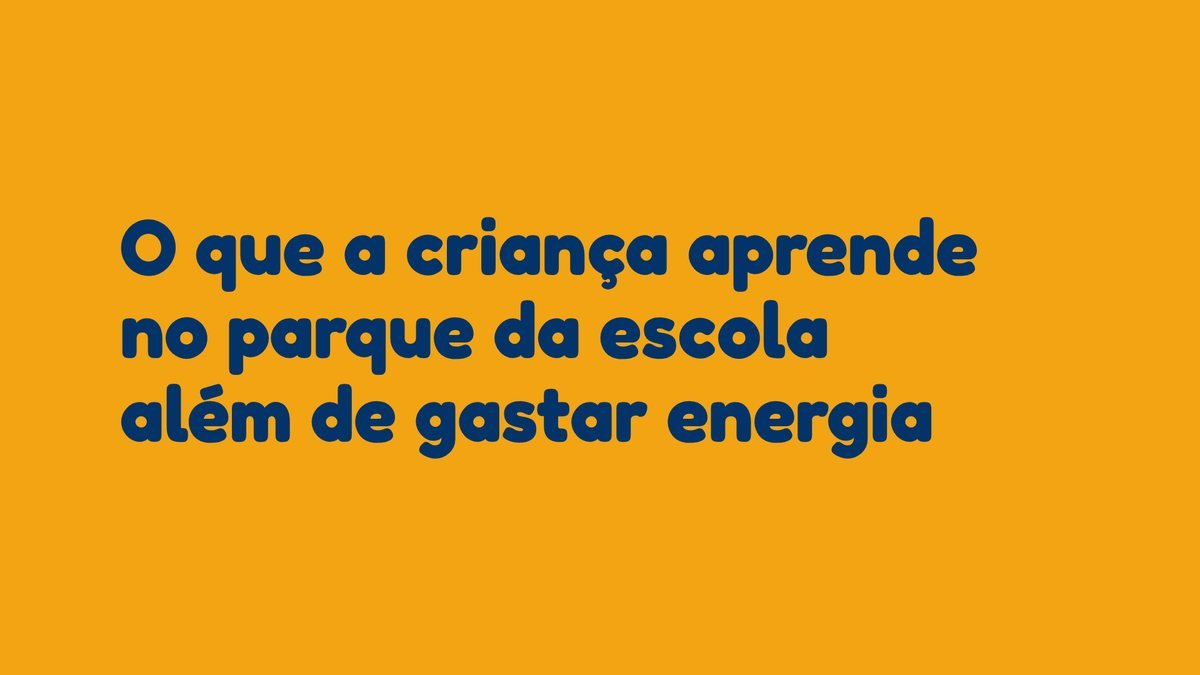 O que a criança aprende no parque da escola além de gastar energia