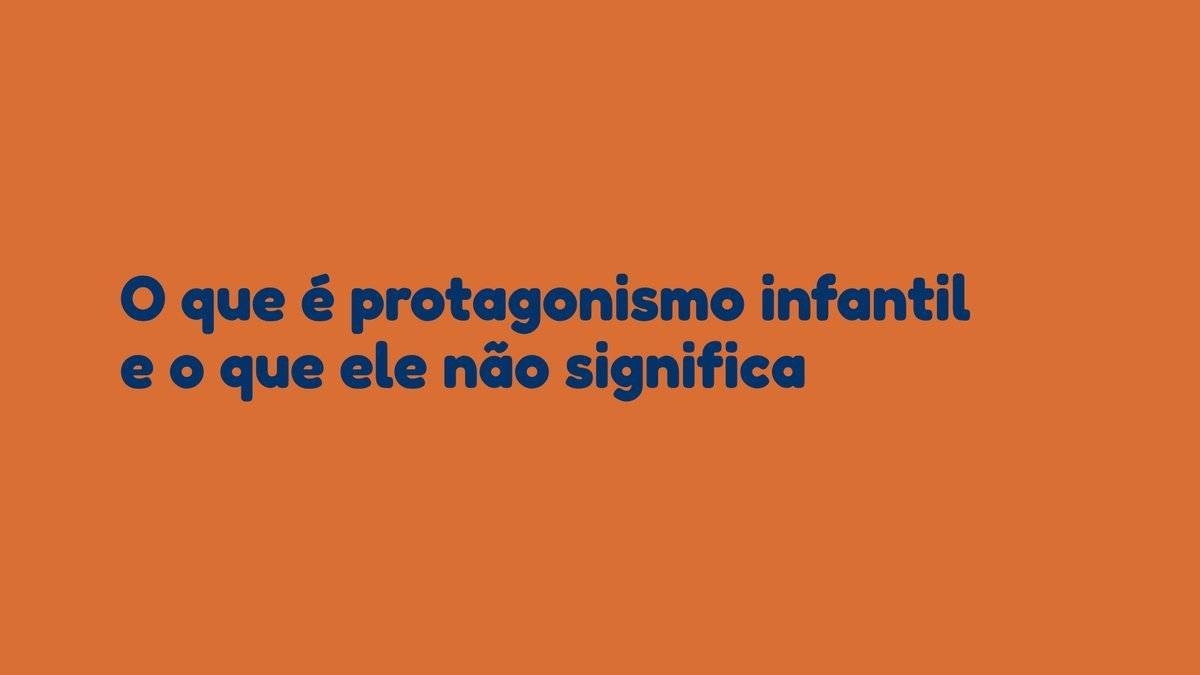 O que é protagonismo infantil e o que ele não significa