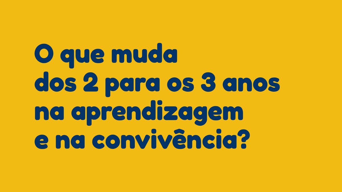 O que muda dos 2 para os 3 anos na aprendizagem e na convivência?