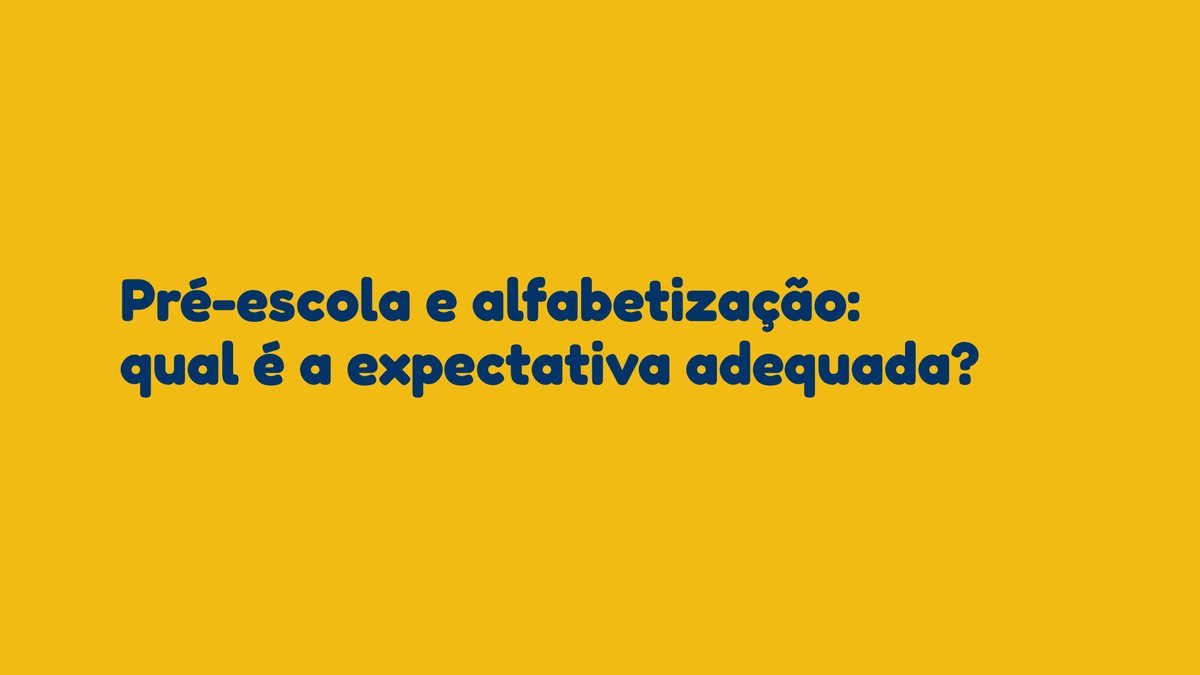 Pré-escola e alfabetização: qual é a expectativa adequada?